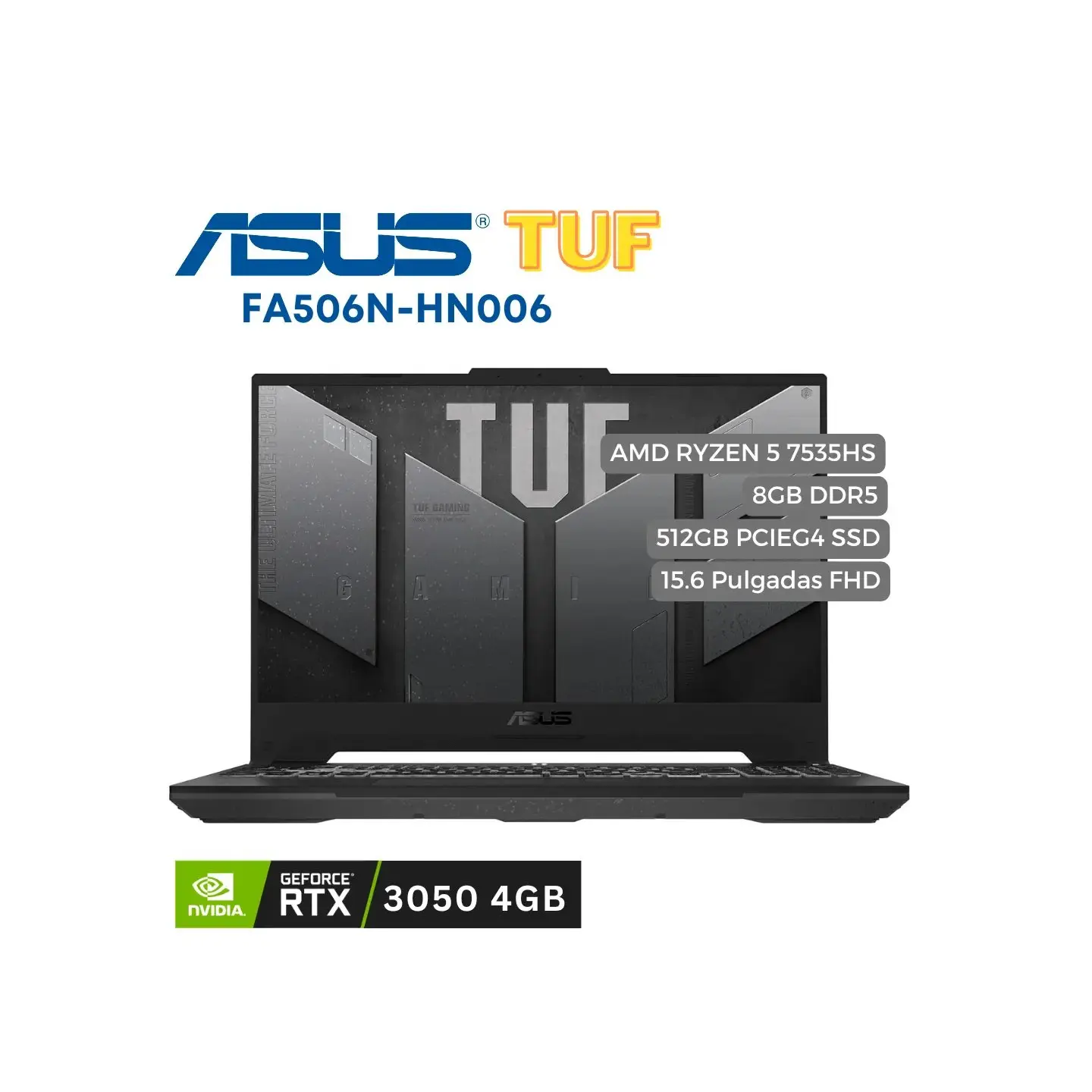 atresclick.com | Portátil Asus TUF FA506N AMD Ryzen 5 7535HS, 512GB PCIE G4 SSD, 8GB DDR5, 15.6 FHD, RTX 3050 4GB