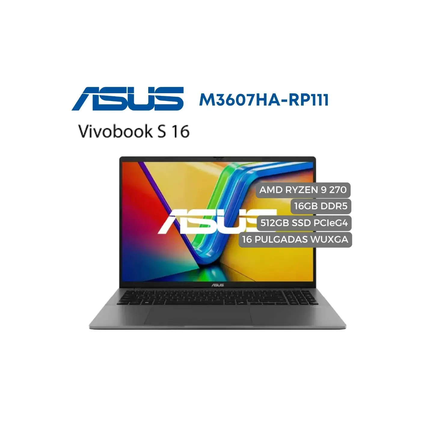 atresclick.com | Portatil Asus Vivobook M3607H AMD Ryzen 9 270, 512GB SSD PCIEG4, DDR5 16GB, 16" WUXGA